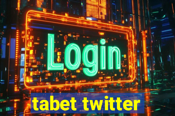 tabet twitter